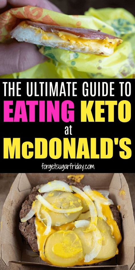 Wondering if you can eat keto at McDonald's? The answer is YES... as long as you have this Ultimate Keto McDonald's Guide! In this comprehensive keto guide, you'll learn what you can eat at McDonald's and what to avoid. It includes McDonald's keto breakfast options, McDonald's keto lunch options, and McDonald's keto dinner options. If you want to eat keto fast food, you need this guide! #keto #ketodiet #fastfood #ketogenic via @fsugarfriday Keto Fast Food Options Mcdonalds, Keto Mcdonalds Lunch, Mcdonald’s Keto Breakfast, Keto Mcdonalds Breakfast, Keto Take Out Options, Keto Eating Out Guide, Keto Fast Food Breakfast, Healthy Mcdonalds Options, Low Carb Mcdonalds