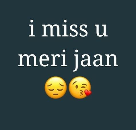 I Miss You Meri Jaan, Quotes For Dp, Dp Cute, Miss You Images, Cute Profile, Missing Quotes, S Love Images, Bae Quotes, Miss U