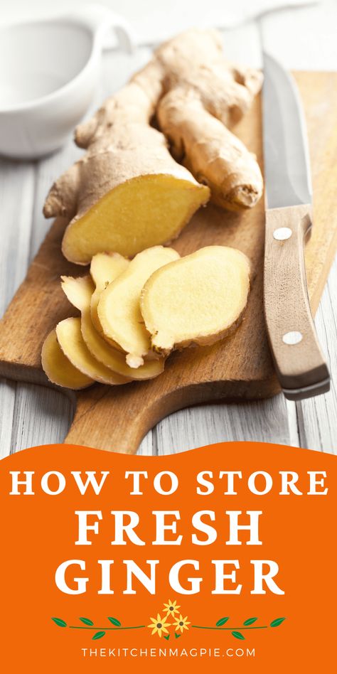 How To Cut Ginger, Ginger Root Recipes, Storing Fresh Ginger, Extract Recipes, Root Recipes, How To Store Ginger, Cooking With Ginger, How To Store Garlic, Cocoa Tea