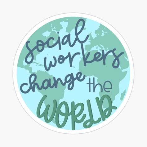 Get my art printed on awesome products. Support me at Redbubble #RBandME: https://www.redbubble.com/i/sticker/Social-workers-by-Liz152/82920690.EJUG5?asc=u Social Worker Stickers, Social Work Quotes, Social Worker Gifts, Social Workers, Coffeehouse, Social Change, Social Worker, Work Quotes, Social Work