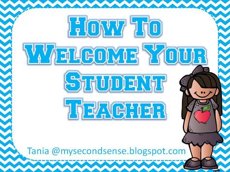 My Second Sense: Student Teacher Ideas Student Teacher Welcome Gift, Having A Student Teacher, Student Teaching Welcome Letter, Welcome Note To Students From Teacher, Student Teacher Goodbye To Students, How To Be Teachers Favorite Student, Student Teacher Gifts, Student Teacher, Third Grade Classroom