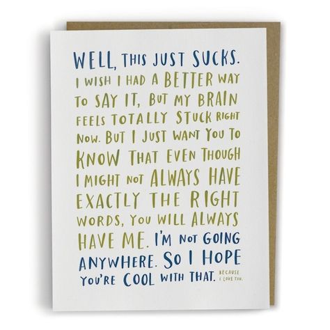 Funny Awkward Greeting Cards by Emily McDowell (6 Pictures) Emily Mcdowell, Empathy Cards, Lettered Quotes, Sympathy Greetings, Card Sayings, Sympathy Card, Special Needs Kids, E Card, Snail Mail