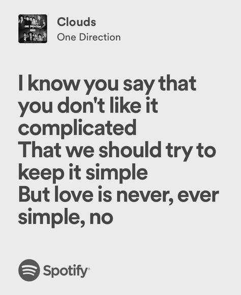 clouds - one direction Lyrics One Direction, Ron Weasley, Always Love You, My Crush, Everyone Else, One Direction, Knowing You, Like You, I Know