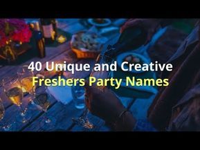 Unique Names For Freshers Party, Freshers Day Names, Freshers Party Name Ideas, Freshers Day, Freshers Party, English Day, Catchy Names, Short Names, Party Names