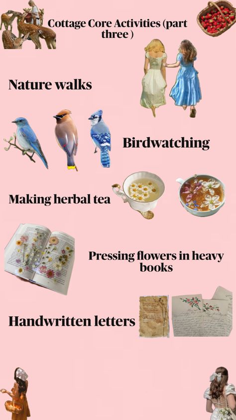 Cottage Core Activities #cottagecoregirl#cottagecoreispretty#lovecottagecore Making Herbal Tea, Handwritten Letters, Walking In Nature, Herbal Tea, Bird Watching, Pressed Flowers, Cottage Core, Cottage