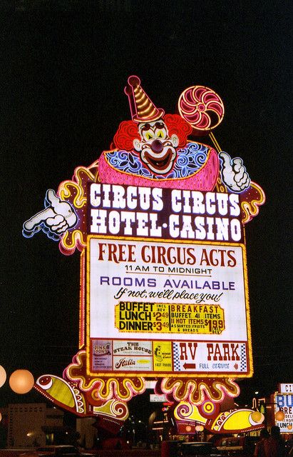 Las Vegas Cirus Cirus Circus Circus Las Vegas, Old Vegas, Circus Acts, Vegas Sign, Circus Circus, Las Vegas Vacation, Vintage Neon Signs, Vintage Neon, Vegas Vacation