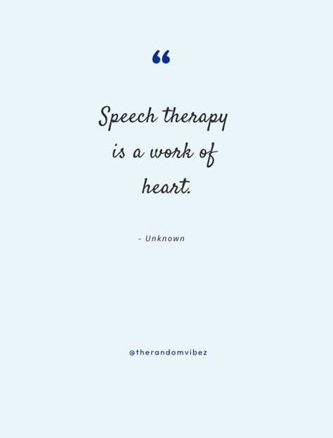 Quotes For Speech, Speech Language Pathology Quotes, Speech Therapy Quotes, Senior Year Planning, Therapist Quotes, Speech Quote, Inspirational Speeches, Therapy Quotes, Speech Path