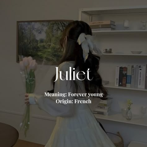 Julia Name Aesthetic, Juliette Name Meaning, Juliet Name Meaning, French Girl Names Aesthetic, French Female Names, French Names Female, Juliet Name, French Surnames, French Last Names