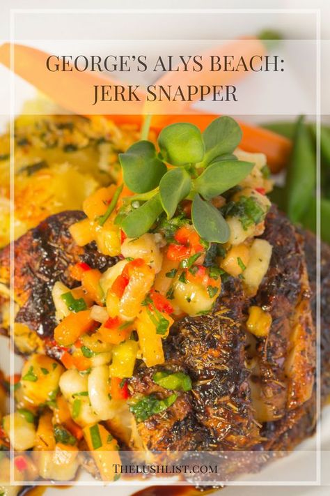 George’s Alys Beach: Jerk Snapper | The Lush List | #recipes #jerksnapper #snapper #maincoursedishes Nut Allergy Recipes, Snapper Recipes, Snapper Fish, Cleaner Eating, Spice Blends Recipes, Main Course Dishes, Best Seafood Recipes, Alys Beach, Jamaican Jerk