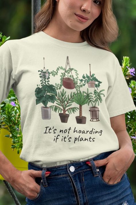 Indoor Garden, It’s not hoarding if it’s plants - Plant Lover T-Shirt. Do you love houseplants and indoor gardening? Then this eye-catching plant lover design is just for you. Perfect for all the plant moms and plant dads out there. Available for men, women, and kids in various styles, colors, and sizes. Plant Tshirt Ideas, Plant Lover Shirt Ideas, Plant Shirts Tees, Nature-inspired T-shirt With Plants Print For Summer, Green T-shirt With Plant Print For Gardening, Pink Plant, Circuit Projects, Carnivorous Plants, Rangoli Designs