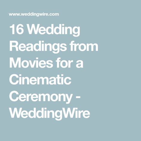 16 Wedding Readings from Movies for a Cinematic Ceremony - WeddingWire Wedding Readings From Movies, Ceremony Readings, Wedding Ceremony Readings, Shakespeare In Love, Wedding Readings, Cinematic Wedding, Im Lonely, Movie Lines, Love Actually