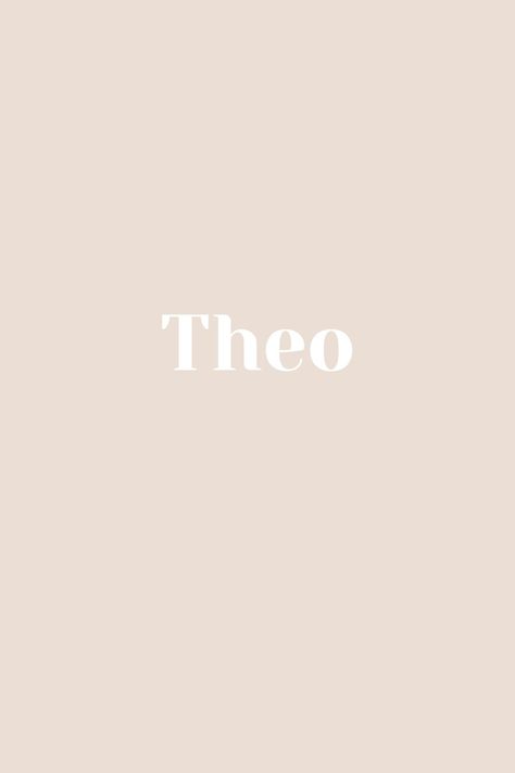 Theo Name Aesthetic, Theo Baby Name, Theo Name, Theo Aesthetic, Names Boy, Pet Snake, Baby Boy Names, Home Design Decor, Baby Name