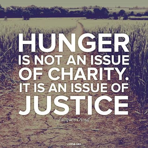 Hunger Hunger Quote, Food Justice, Poverty And Hunger, World Hunger, Food Insecurity, We Are The World, Social Justice, On The Side, Wise Words