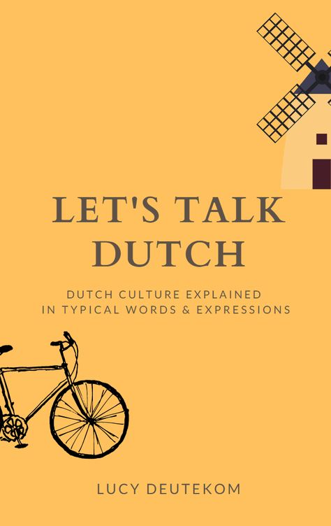 Let's Talk Dutch: Dutch culture explained in typical words & expressions - DutchNews.nl Dutch Words Beautiful, Dutch Aesthetic, Olive Smith, Dutch Guys, Netherlands Language, Dutch Culture, Common Quotes, Dutch Words, Dutch Language