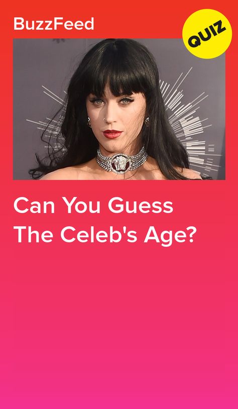 Can You Guess The Celeb's Age? Guess The Celebrity, Bff Quizes, Late Twenties, Best Friend Quiz, Throwback Photos, Quizzes Buzzfeed, Trivia Questions And Answers, Trivia Quiz, Buzzfeed Quizzes