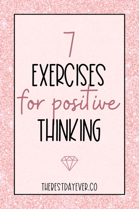 7 exercises for positive thinking Benefits Of Positive Thinking, How To Change Your Mindset To Positive, Quotes For Positive Thinking, Positivity Exercises, Optimistic Mindset, Thinking Positive, Gratitude Journals, Life Hacks Every Girl Should Know, Mindset Activities