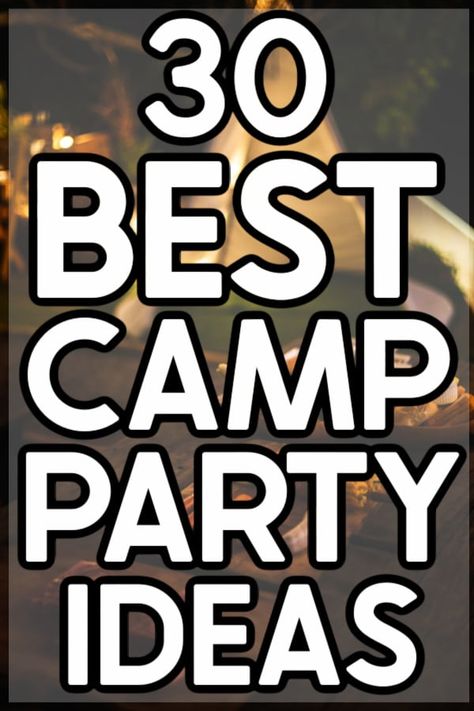 Camp Out Birthday Party Ideas Activities, Camp Out Bday Party, Birthday Party Camping Ideas, Birthday Party While Camping, Camp Out Themed Party, Camp Themed Birthday Party Decorations, Happy Camper Retirement Party, Camping Birthday Ideas Adults, Outdoor Camping Party Decor