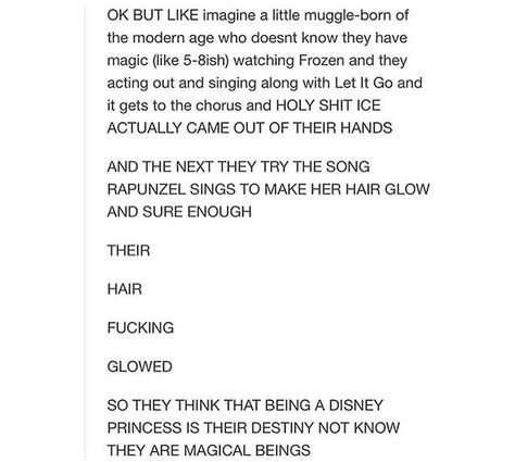 Muggle-born child think they're a Disney Princess Muggle Born Headcanons, Harry Potter Muggleborn Headcanons, Hogwarts Headcanon, Muggleborn Headcanon, Yer A Wizard Harry, Harry Potter Jokes, Harry Potter Things, Harry Potter Obsession, Mischief Managed