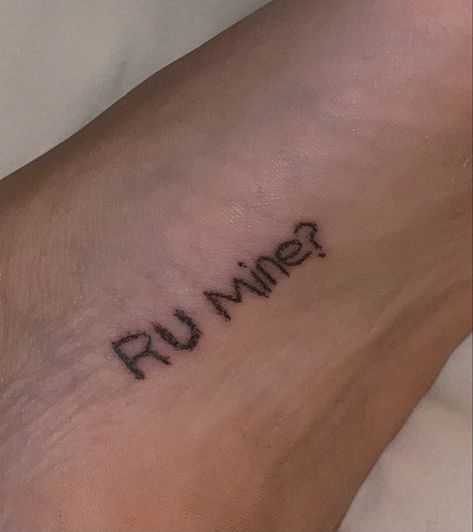 R U Mine? R U Mine Tattoo, R U Mine Tattoo Arctic Monkeys, Artic Monkeys Tattoo Lyrics, Arctic Monkeys Inspired Tattoo, 505 Tattoo Arctic Monkeys, R U Mine Arctic Monkeys, Monkeys Tattoo, Arctic Monkeys Tattoo, R U Mine