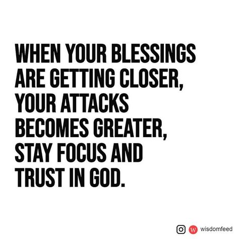 Soko Guru on Instagram: “When your blessings are getting closer, your attacks becomes greater, stay focus and trust in God. . . FOLLOW 👉 @ourlife.gurus…” Stay Focused On God, Focused Quotes, Stay Focused Quotes, Trust In God, The Word Of God, Inspirational Prayers, Biblical Quotes, Prayer Quotes, Religious Quotes