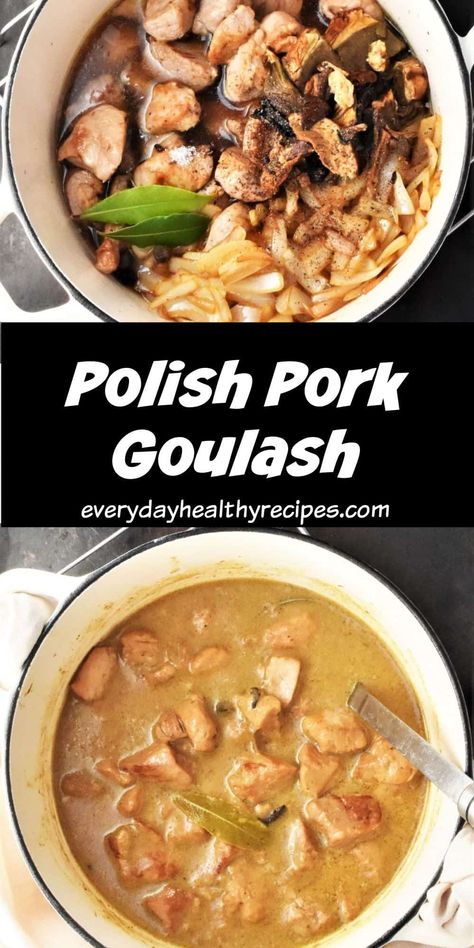 Top down view of pork and onion in pot and creamy goulash in white pot. Polish Stew Recipes, Gluten Free Polish Recipes, Polish Goulash Recipes, Pork Goulash Recipes, Polish Recipes Authentic, Polish Goulash, Prudence Mapstone, Pork Stew Meat Recipes, Polish Food Traditional