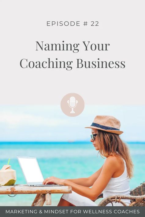 Naming Your Coaching Business - KIM FOSTER | MD & COACH. Are you struggling to find the perfect name for your coaching business? In this post & podcast episode I talk about how to choose the perfect name, the common mistakes coaches make when selecting a business name, and more. #coaching #wellnesscoaching Health Coach Business Names, Life Coaching Business Names, Parent Coaching Business, Wellness Business Name Ideas, Career Coach Branding, Coaching Business Cards, Coaching Business Names, Business Coach Logo, Catchy Business Name Ideas