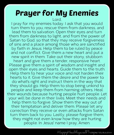 It can be difficult to think of people who cause us pain in a positive light, much less think of having to forgive, love, and pray for them. However, scripture is very clear what our response to our enemies should be. It is also quite clear in directing us to love and pray for our enemies. Prayer For My Enemies, Prayer For Enemies, Pray For Your Enemies, Protective Man, Aura Manifestation, Manifestation Energy, Pray For Them, Warfare Prayers, Quotes Morning