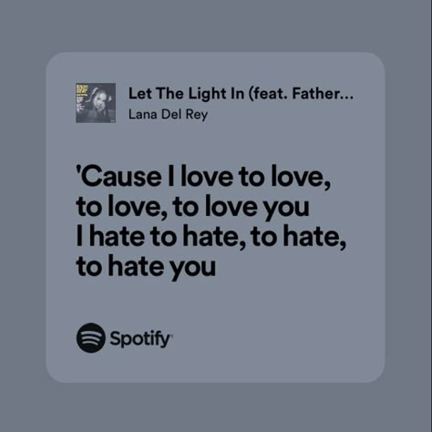 Let The Light In Lyrics, Let The Light In Lana Del Rey Lyrics, Let The Light In Lana Del Rey, Father John Misty, Love Yourself Lyrics, Lana Del Rey Lyrics, Meaningful Lyrics, Father John, Music Quotes Lyrics