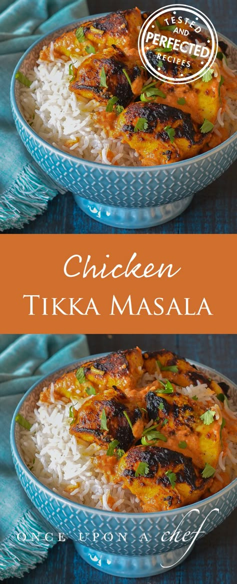 Chicken Tikka Masala - Quadruple the spices and substitute (scant) coriander chutney for ground coriander. Easy Chicken Tikka Masala, Once Upon A Chef, Chicken Tikka Masala Recipes, Tikka Masala Recipe, Chicken Masala, Chicken Tikka Masala, India Food, Masala Recipe, Chicken Tikka