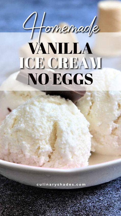 Vanilla Ice Cream Recipe (No Eggs) - Culinary Shades No Egg Vanilla Ice Cream Recipes, Home Made Ice Cream Recipes With Machine No Egg, No Egg Vanilla Ice Cream, Home Made Vanilla Ice Cream, Ice Cream No Eggs, No Egg Ice Cream Recipe, Homemade Vanilla Ice Cream Recipe, Homemade Ice Cream Recipes Machine, Best Homemade Ice Cream