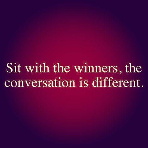 Sit with the winners, the Conversation is different‼ #truth #loveyourself #wisdom #keelitreal #self esteem Sit With Winners Quotes, Sit Quotes, Lyrics Inspiration, Winner Quotes, Chic Quotes, Thought Provoking Quotes, Fav Quotes, Better Life Quotes, Thoughts And Feelings