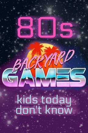 For the Playing the Past badge...80s Backyard Games - Get your kids outside and playing this summer! Decades Crafts, 80s Activities, Backyard Games Kids, 80's Prom, 80s Birthday, Library Programming, Outside Games, Summer Camp Ideas, 80s Theme Party