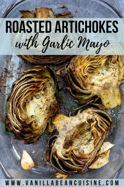 Roasted Artichokes, Baked Artichoke, Roasted Artichoke, Garlic Mayo, Roasted Vegetable Recipes, Artichoke Recipes, Cuisine Recipes, Veggie Sides, Vegetable Side Dishes