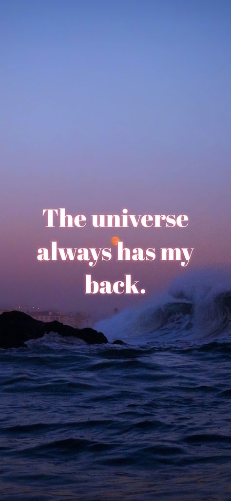 Universe Has My Back Quotes, The Universe Is Rigged In My Favor, Universe Has My Back Wallpaper, Universe Is Protecting Me, Universe On My Side, The Universe Always Has My Back, I Am One With The Universe, The Universe Protects Me, Universe Is Working For You