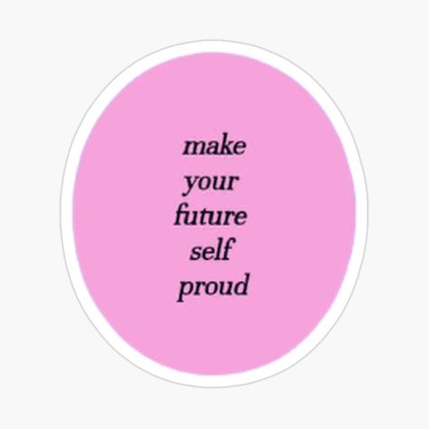 Get my art printed on awesome products. Support me at Redbubble #RBandME: https://www.redbubble.com/i/sticker/Make-Your-Future-Self-Proud-by-SAVAGEwav/97453097.EJUG5?asc=u Make Your Future Self Proud, Future Self, Awesome Products, My Art, Pie Chart, Make Your, Make It Yourself, Art Prints, For Sale