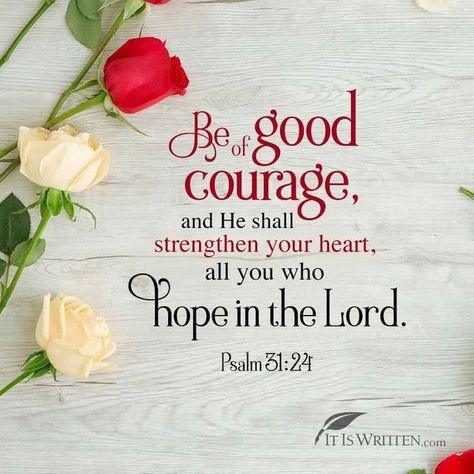 Inspirational Bible Verses - Psalm 31:24 #quote #quotes #inspirational #motivation #God #Jesus #believe #quoteoftheday #Bible #faith #Christian #afflink Beautiful Word Bible, Be Of Good Courage, Psalm 31, Healing Scriptures, God's Promises, Inspirational Bible Quotes, Biblical Quotes, Favorite Bible Verses, Inspirational Bible Verses