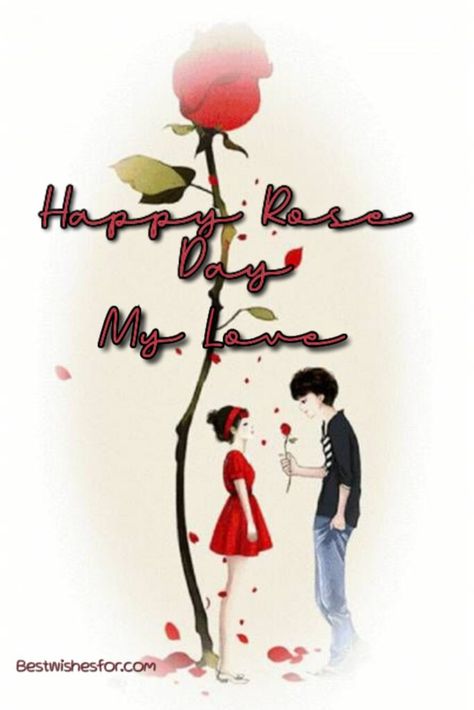 Happy Rose Day Sayings Wishes Images For Girlfriend | Best Wishes Happy Rose Day My Love, Quotes Message, Message For Her, Happy Rose Day, Love Proposal, Rose Day, Past Love, We Love Each Other, Valentine's Week