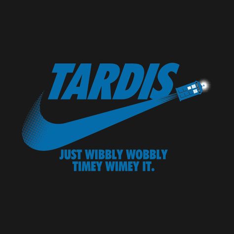 Check out this awesome 'Just Wibbly Wobbly Timey Wimey It' design on @TeePublic! Doctor Who Art, Doctor Who Tardis, Wibbly Wobbly Timey Wimey Stuff, The First Americans, Timey Wimey Stuff, Time Lords, Nerd Alert, Blue Box, Superwholock