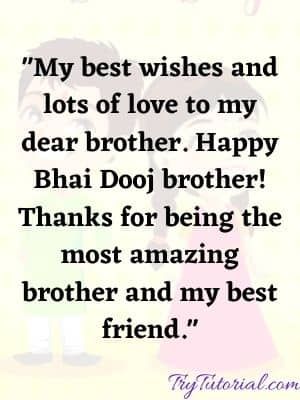 Best 50+ Happy Bhai Dooj Wishes For Brother & Sister 2021 | TryTutorial Bhai Dooj Quotes For Brother, Bhai Dooj Wishes For Brother, Bhai Dooj Quotes, Happy Bhai Dooj Wishes, Bhai Dooj Wishes, Happy Brothers Day, Cards For Brother, Buddha Statue Garden, Exam Photos