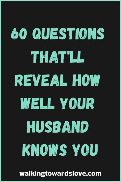 60 questions that'll reveal how well your husband knows you. walkingtowardslove.com Simple Questions To Ask Your Boyfriend, Intellectual Questions, Questions To Ask Your Husband, Question And Answer Games, Cute Questions, Flirty Questions, Intimate Questions, Wedding Questions, Truth Or Dare Questions