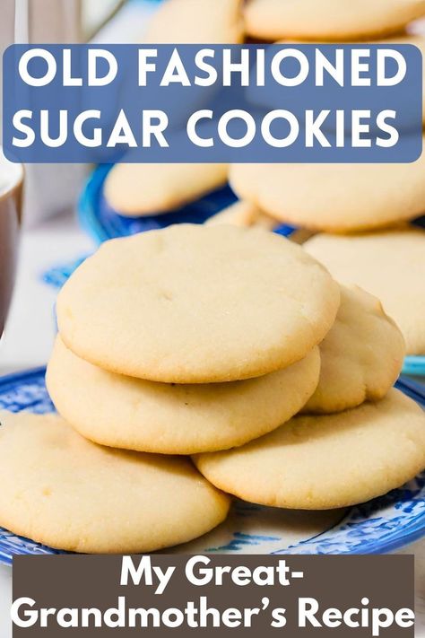 old fashioned sugar cookies on a blue and white plate with words written in white letters that read old fashioned sugar cookies my great grandmothers recipe Easy Homemade Sugar Cookies, Old Fashioned Sugar Cookie Recipe, Drop Sugar Cookie Recipe, Homemade Sugar Cookies Recipe, Easy Christmas Baking, Cookies Business, Old Fashioned Sugar Cookies, Powdered Sugar Cookies, Rolled Sugar Cookie Recipe