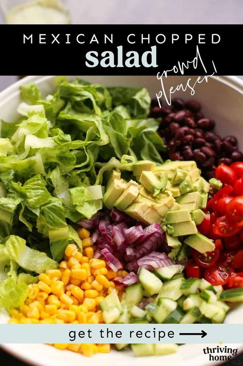 Mexican Chopped Salad in a bowl. Easy Chopped Salad, Mexican Chopped Salad, Chop Salad, Homemade Salad Dressing Healthy, Cilantro Lime Vinaigrette, Thriving Home, Groups Of People, Chopped Salad Recipes, Lime Vinaigrette