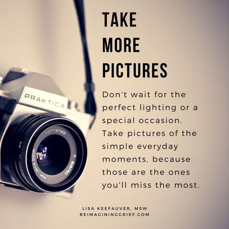 Special Occasion Quotes, Camera Quotes, Amazing Inspirational Quotes, Quotes About Photography, Memories Quotes, Text Quotes, Everyday Moments, Take Pictures, Photo Quotes