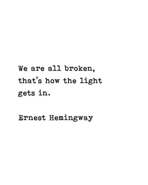 Hemingway Quotes, Broken Wall, Power Quotes, Beautiful Writing, Inspiration Quote, Author Quotes, Quote Inspiration, Literature Quotes, Warrior Quotes