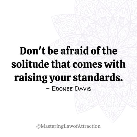 Standards Quotes, Toxic Family Quotes, Raise Your Standards, Toxic Family, Raise The Bar, Nice Quotes, Quiet Moments, Positive Life, Family Quotes