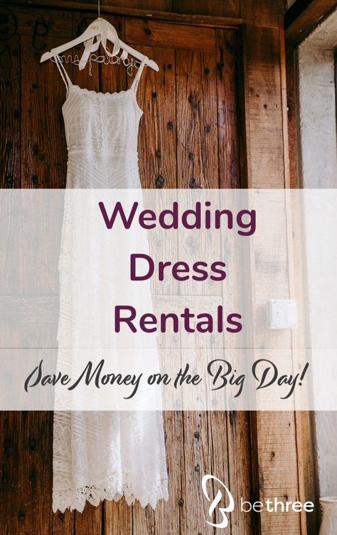 Wedding Dress Rental - Save Money on the Big Day Resell Wedding Dress, Wedding Dress Rental, Wedding Dress Rental Business, Affordable Wedding Dress, How To Save On Wedding Costs, Wedding Tips To Save Money, Budget Savvy Bride, Wedding Budget Break Down 10k, Rent Wedding Dress