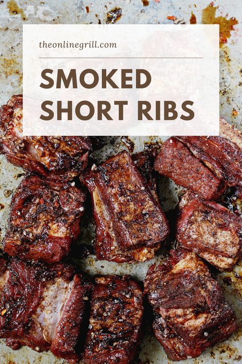 Traeger Short Ribs, Short Ribs Bbq Grill, Smoked Beef Short Ribs In Pellet Smoker, Beef Short Rib Smoker Recipes, Beef Short Ribs Recipe Grilled, Smoked Pork Short Ribs, Smoked Short Ribs Recipe, Smoked Beef Short Ribs Recipe, Smoked Boneless Beef Short Ribs