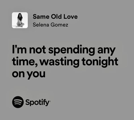 Same Old Love Selena Gomez, Selena Gomez Lyrics, Same Old Love, Spotify Lyrics, Old Love, The Scene, Selena Gomez, Collage, Memes