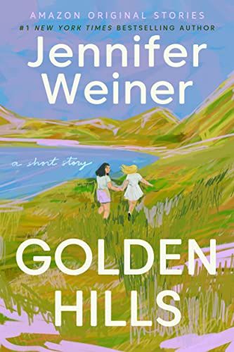 Jennifer Weiner Books, 2023 Books, Free Short Stories, Golden Hill, A Short Story, Contemporary Fiction, Reading Stories, Book Nook, Reading Challenge