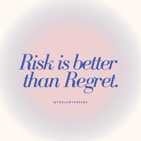 Risks To Take In Life, Risking Is Better Than Regretting Quotes, Risk Taking Aesthetic, Take More Risks, Take Risks Aesthetic, Take Risks Quotes, Risk Is Better Than Regret, Daring Greatly Quote, Taking Risks Quotes